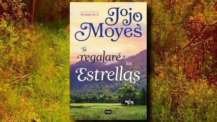 La Recomendación Literaria | "Te regalaré las estrellas", de Jojo Moyes