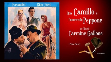 Don Camillo e l'onorevole Peppone (1955) 1°Parte (ed. restaurata)