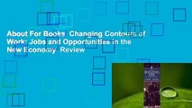 About For Books  Changing Contours of Work: Jobs and Opportunities in the New Economy  Review
