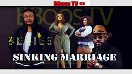 Sinking Marriage Episode 1 - 2020 New Web series