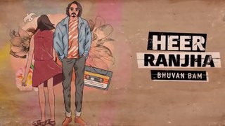 Heer Ranjha - Bhuvan Bam _ Official Music Video __HIGH