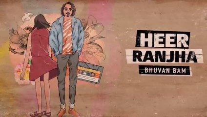 Heer Ranjha - Bhuvan Bam _ Official Music Video __HIGH
