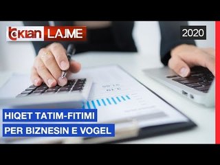 Hiqet tatim-fitimi per biznesin e vogel |Lajme-News