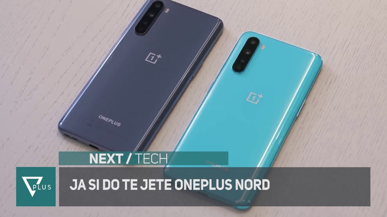 Next - Ja si do te jete OnePlus Nord - Vizion Plus
