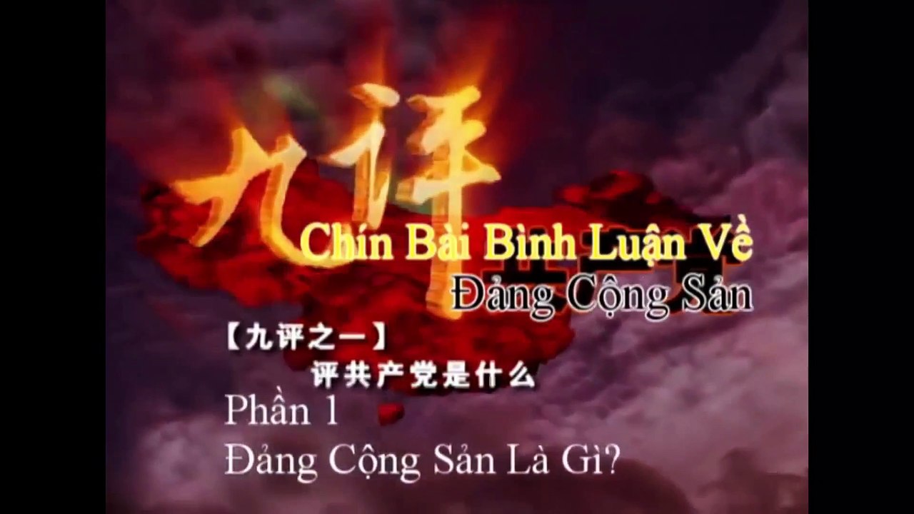 Cửu Bình 1 : Đảng Cộng Sản là gì ?