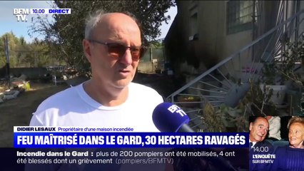 "J'ai tout perdu": le propriétaire d'une maison incendiée dans le Gard témoigne