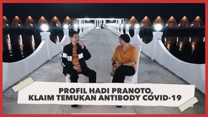 Ini Dia Profil Hadi Pranoto, Klaim Temukan Antibody COVID-19