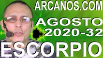 ESCORPIO AGOSTO 2020 ARCANOS.COM - Horóscopo 2 al 8 de agosto de 2020 - Semana 32