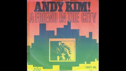Andy Kim - A Friend In The City (1970)