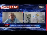 Cfare po ndodh me pandemine ne Shqiperi? |Lajme-News