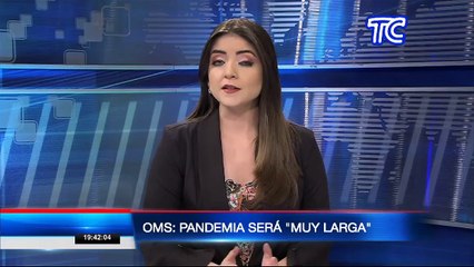 Pandemia del coronavirus será muy larga, advirtió la Organización Mundial de la Salud