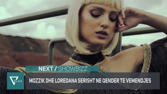 NEXT - SHOWBIZZ | Mozzik dhe Loredana nuk ndahen dot nga njeri tjetri - Vizion Plus