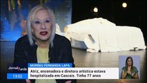 Morreu a atriz e encenadora Fernanda Lapa