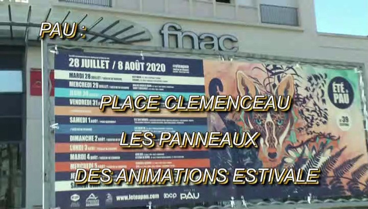 LES W-D.D. MICHOU64 NEWS - 31 JUILLET 2020 - PAU - PLACE CLEMENCEAU LES PANNEAUX DES ANIMATIONS ESTIVALE