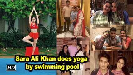 Sara Ali Khan does yoga by swimming pool