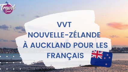 VVT Nouvelle-Zélande à Auckland pour les Français