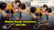Akshay Kumar announces new film