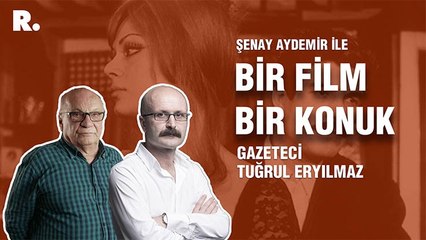 Bir Film Bir Konuk... Tuğrul Eryılmaz ile 'Vesikalı Yârim'