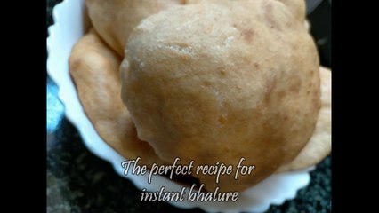HOW TO MAKE INSTANT BHATURE / PERFECT BHATURE RECIPE.