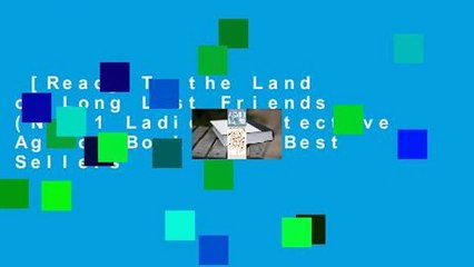 [Read] To the Land of Long Lost Friends (No. 1 Ladies' Detective Agency Book 20)  Best Sellers