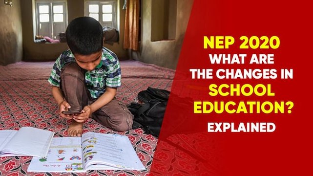 National Education Policy: Explaining the Changes in School Education