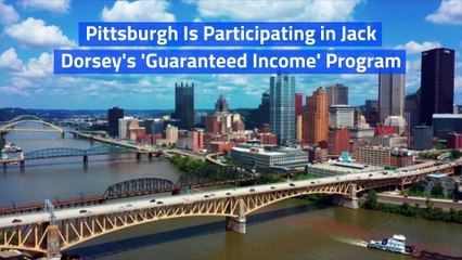 Pittsburgh Is Participating in Jack Dorsey's 'Guaranteed Income' Program