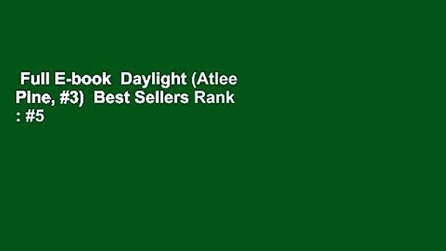 Full E-book  Daylight (Atlee Pine, #3)  Best Sellers Rank : #5