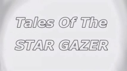 Tales Of The Star Gazer