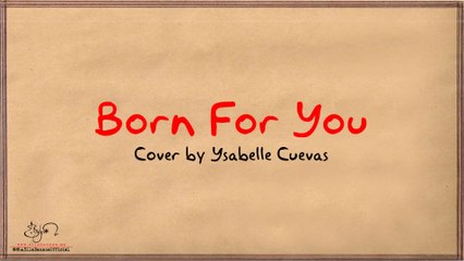Born For You - David Pomeranz (Ysabelle Cuevas Cover) LYRIC VIDEO