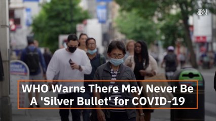 WHO Is Negative On COVID-19 Remedies
