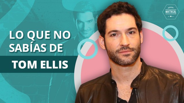 10 cosas que probablemente no sabías de Tom Ellis | 10 Things that you probably didn't know about Tom Ellis