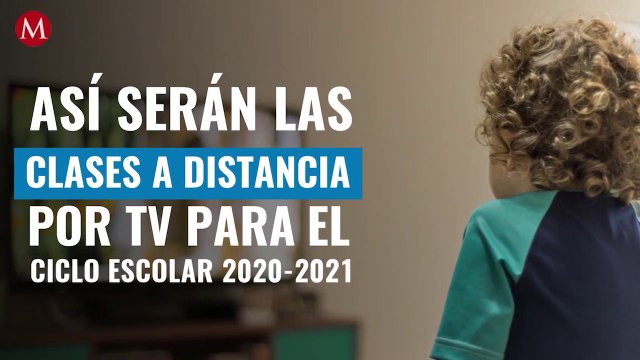 Así serán las clases a distancia por TV para el ciclo escolar 2020-2021