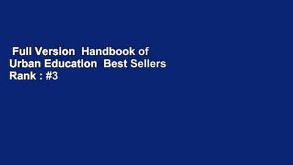Full Version  Handbook of Urban Education  Best Sellers Rank : #3