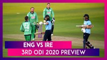 ENG vs IRE, 3rd ODI 2020 Preview & Playing XIs: England Eye Series Clean-Sweep