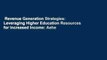 Revenue Generation Strategies: Leveraging Higher Education Resources for Increased Income: Aehe