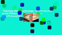 Teaching about Technology: An Introduction to the Philosophy of Technology for Non-Philosophers