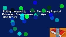 Putting Research to Work in Elementary Physical Education: Conversations in the Gym  Best Sellers