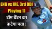 ENG vs IRE, 3rd ODI Playing XI : Predicted Playing XI of England & Ireland team | Oneindia Sports