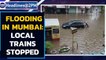 Mumbai: Flooding due to heavy rain, Local trains stopped and offices shut | Oneindia News