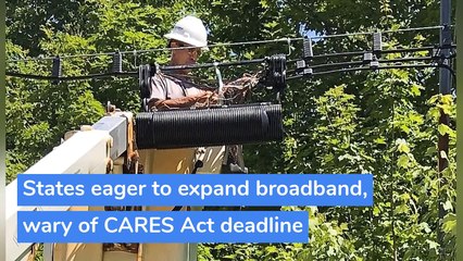 States eager to expand broadband, wary of CARES Act deadline, and other top stories from August 04, 2020.