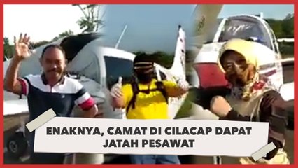 Heboh Camat Cilacap Dapat Jatah Fasilitas Pesawat Terbang