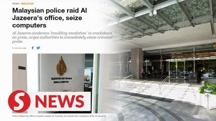 Police confirm raid on Al Jazeera's KL office