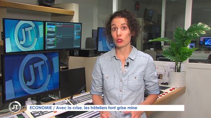 Le journal - 04/08/2020 - ECONOMIE / Avec la crise, les hôteliers font grise mine