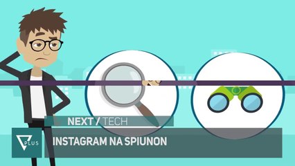 Next / Tech - Instagram na spiunon - Vizion Plus