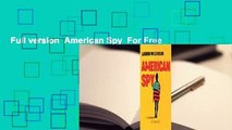 Full version  American Spy  For Free