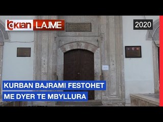 Kurban Bajrami festohet me dyer te mbyllura | Lajme-News
