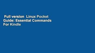 Full version  Linux Pocket Guide: Essential Commands  For Kindle