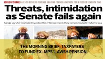 The Morning Brief: Taxpayers to fund ex-MPs' lavish pension