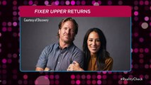 Fixer Upper Is Returning to TV! Chip & Joanna Gaines Reveal 'We've Missed Sharing the Stories'