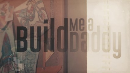 Luke Bryan - Build Me A Daddy